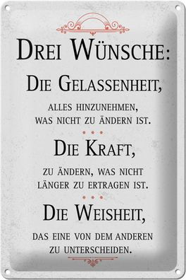 Blechschild Spruch Drei Wünsche Gelassenheit Weisheit 20x30 cm Schild tin sign