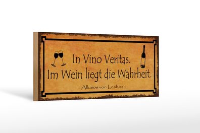 Holzschild Spruch 27x10cm in Vino Veritas im Wein Wahrheit Schild wooden sign