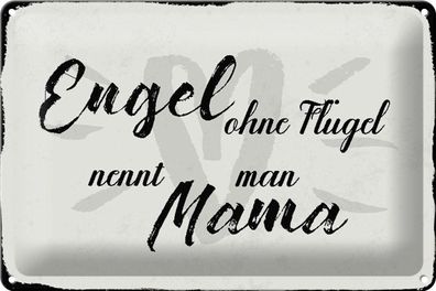Blechschild Spruch 30x20 cm Engel ohne Flügel Mama Herz Deko Schild tin sign