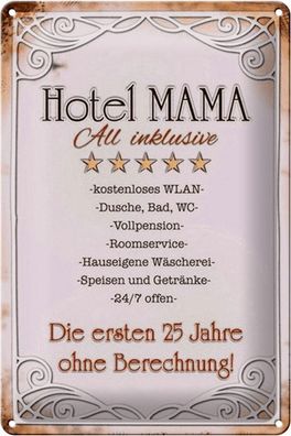 Blechschild Spruch 20x30 cm Hotel Mama All inklusive 24/7 Deko Schild tin sign