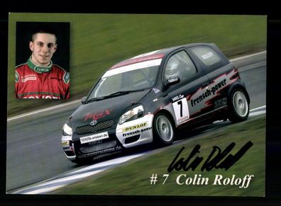 Colin Roloff Autogrammkarte Original Signiert Motorsport + A 228572