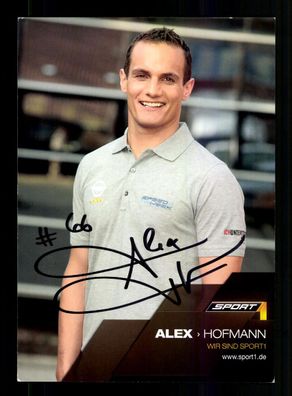 Alex Hofmann Autogrammkarte Original Signiert Motorsport + A 228553