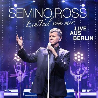 SEMINO ROSSI * Ein Teil von mir (Live aus Berlin) * 2 CD * NEU * OVP