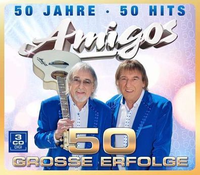 DIE AMIGOS * 50 Jahre - 50 Hits - 50 grosse Erfolge * 3 CD * NEU * OVP