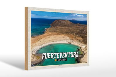 Holzschild Reise 30x20 cm Fuerteventura Spanien Isla de Lobos Insel wooden sign