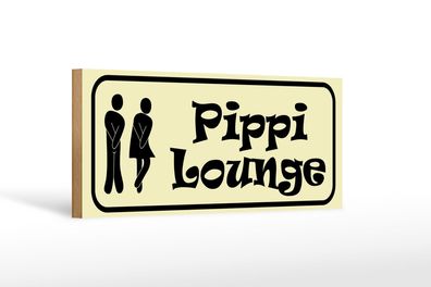 Holzschild Hinweis 27x10 cm Pippi Lounge Holz Deko Schild wooden sign