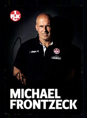 Michael Frontzeck Autogrammkarte 1 FC Kaiserslautern 2018-19 Original Signiert