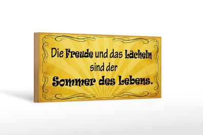 Holzschild Spruch 27x10cm Freude Lächeln Sommer des Lebens Schild wooden sign