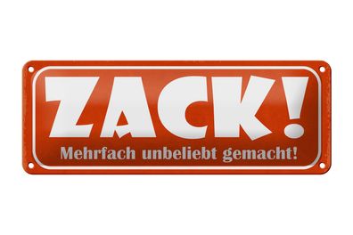 Blechschild Spruch 27x10 cm Zack mehrfach unbeliebt gemacht Deko Schild tin sign