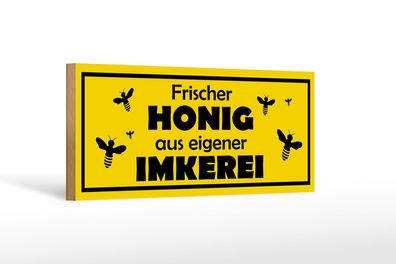 Holzschild Spruch 27x10 cm frischer Honig eigene Imkerei Schild wooden sign