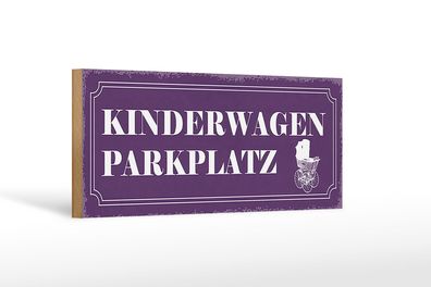Holzschild Hinweis 27x10 cm Kinderwagen Parkplatz Holz Deko Schild wooden sign
