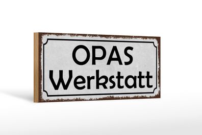 Holzschild Spruch 27x10 cm Opas Wekstatt Familie Holz Deko Schild wooden sign