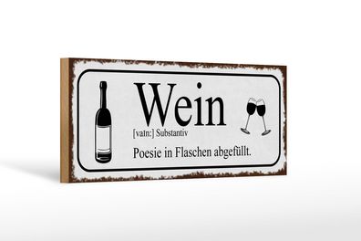 Holzschild Spruch 27x10 cm Wein Poesie in Flaschen Holz Deko Schild wooden sign