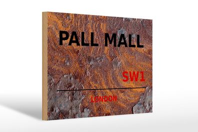 Holzschild London 30x20 cm Pall Mall SW1 Holz Wanddeko Deko Schild wooden sign