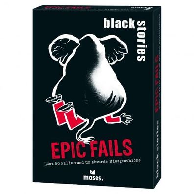 black stories - Epic Fails - deutsch