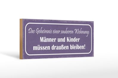 Holzschild Spruch 27x10 cm Wohnung sauber Männer Kinder Deko Schild wooden sign