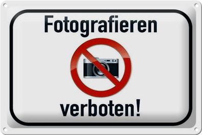 Blechschild Verbot 30x20 cm Fotografieren verboten Metall Deko Schild tin sign