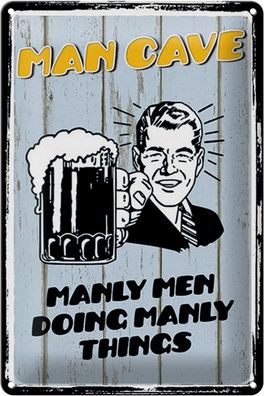 Blechschild Spruch 20x30 cm Man cave Bier manly men doing Deko Schild tin sign