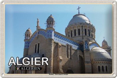 Blechschild Reise 30x20cm Algier Algerien Basilika Notre-Dame Schild tin sign