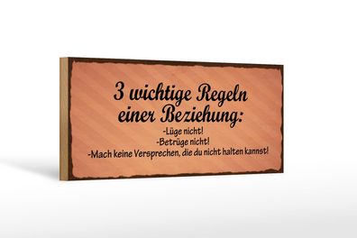 Holzschild Spruch 27x10 cm Beziehung lüge betrüge nicht Deko Schild wooden sign