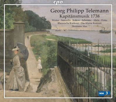 Georg Philipp Telemann (1681-1767): Hamburgische Kapitänsmusik (1738) - CPO 07612037