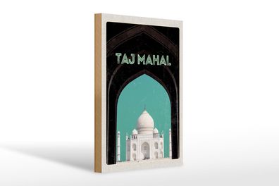 Holzschild Reise 20x30 cm Indien Asien Islam Taj Mahal Kultur Schild wooden sign