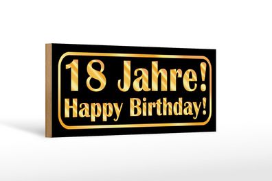 Holzschild Happy Birthday 27x10 cm 18 Jahre Geburtstag Deko Schild wooden sign