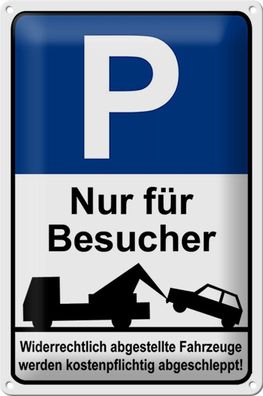 Blechschild Hinweis 20x30cm Parkschild Nur für Besucher Deko Schild tin sign