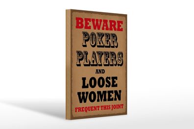 Holzschild Spruch 20x30 cm Poker Players and loose women Deko Schild wooden sign