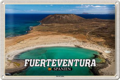 Blechschild Reise 30x20 cm Fuerteventura Spanien Isla de Lobos Insel tin sign
