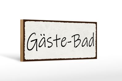 Holzschild Hinweis 27x10 cm Gäste-Bad Holz Deko Schild wooden sign