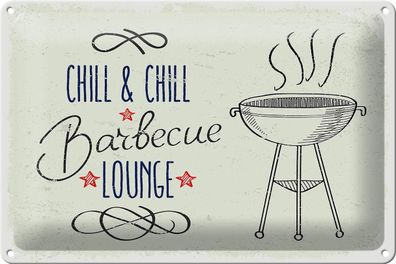 Blechschild Spruch Chill &amp; Chill Barbecue Lounge 30x20 cm Deko Schild tin sign