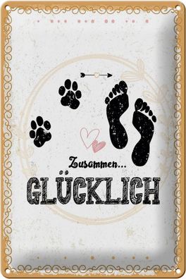 Blechschild Spruch Zusammen Glücklich Hund Mensch 20x30 cm Schild tin sign