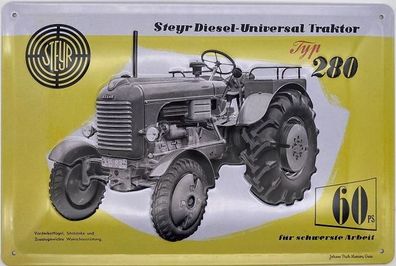 Blechschild 30 X 20 cm Steyr Diesel Traktor 60 PS Typ 280 für schwere Arbeit