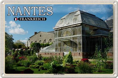 Blechschild Reise 30x20 cm Nantes Frankreich Jardin des Plantes Deko tin sign
