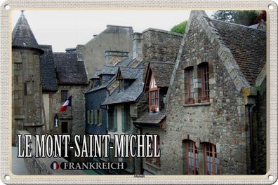 Blechschild Reise 30x20 cm Le Mont-Saint-Michel Frankreich Altstadt tin sign