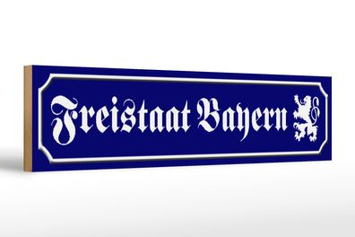 Holzschild Straßenschild 46x10cm Freistaat Bayern Wappen Deko Schild wooden sign