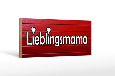 Holzschild Spruch 27x10 cm Lieblingsmama Mama Herz Familie Schild wooden sign