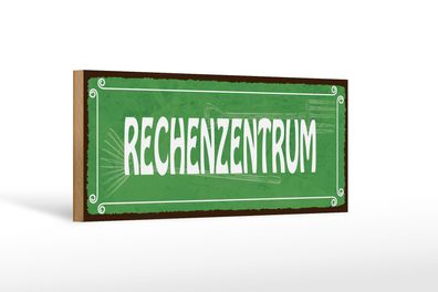 Holzschild Spruch 27x10 cm Rechenzentrum Gärtner Garten Deko Schild wooden sign