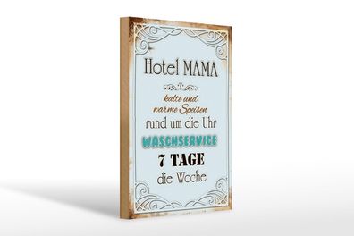 Holzschild Spruch 20x30 cm Hotel Mama 7 Tage die Woche Deko Schild wooden sign