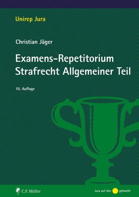 Examens-Repetitorium Strafrecht Allgemeiner Teil Unirep Jura Christ
