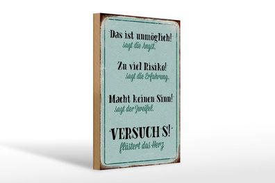 Holzschild Spruch 20x30 cm Angst Erfahrung Zweifel Herz Deko Schild wooden sign