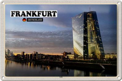 Blechschild Städte Frankfurt Deutschland EZB Neubau 30x20 cm Schild tin sign