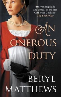 An Onerous Duty: Treachery, secrets and unexpected romance, Beryl (Author) ...