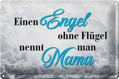Blechschild Spruch 30x20 cm Engel ohne Flügel Mama Geschenk Deko Schild tin sign