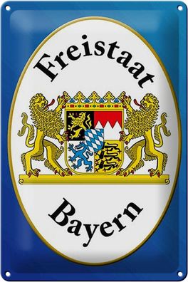 Blechschild Spruch 20x30 cm Freistaat Bayern Wappen Deko Schild tin sign