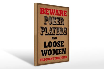 Holzschild Spruch 30x40 cm Poker Players and loose women Deko Schild wooden sign