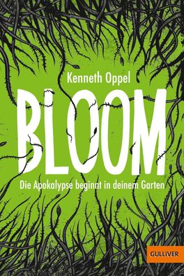 Bloom - Die Apokalypse beginnt in deinem Garten Die Apokalypse begi