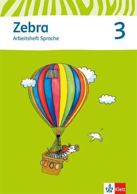 Zebra 3 Arbeitsheft Sprache Klasse 3 Zebra. Ausgabe fuer Berlin,