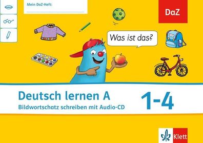 Deutsch lernen A Arbeitsheft mit Audio-CD Klasse 1-4. Mit Online-Zu